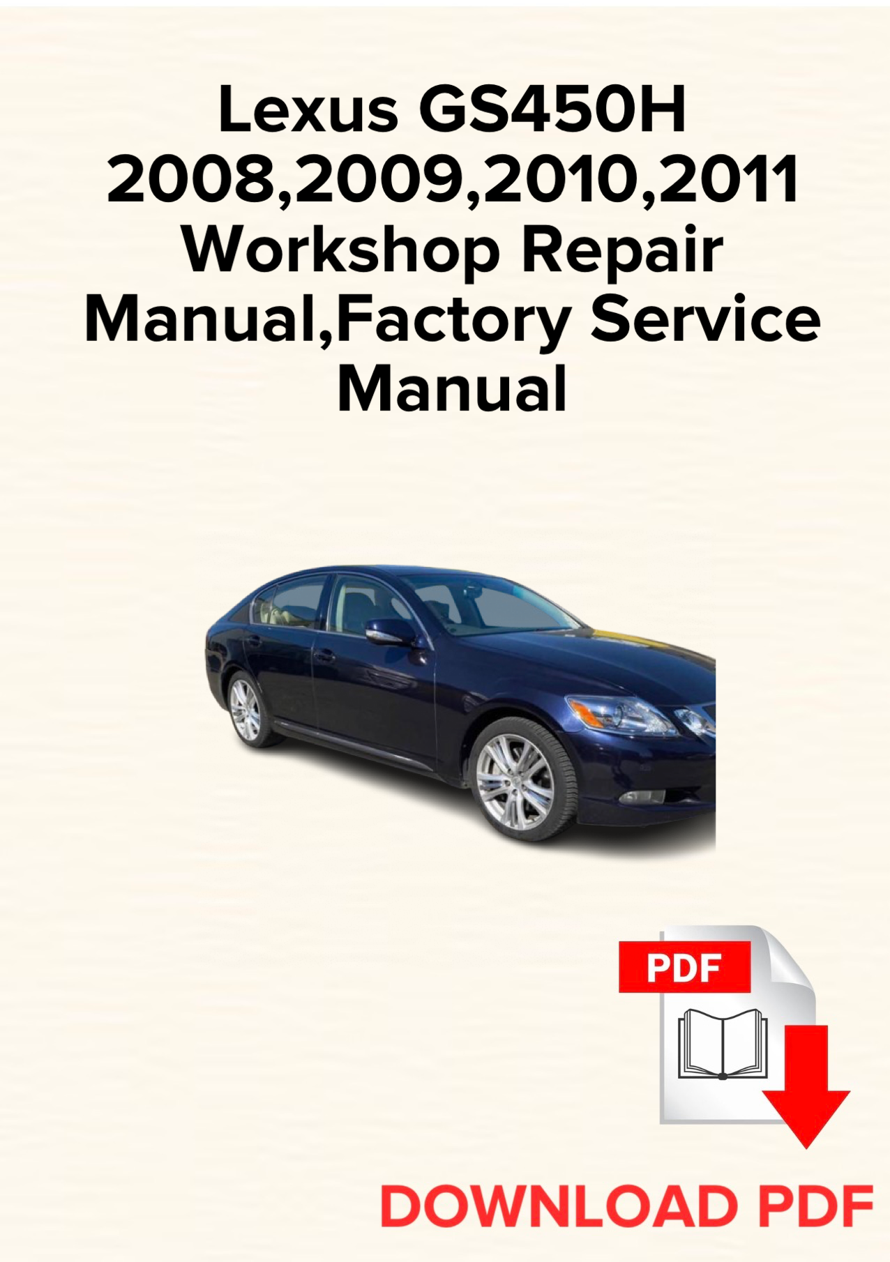 Lexus GS450H 2008,2009,2010,2011 Workshop Repair Manual
