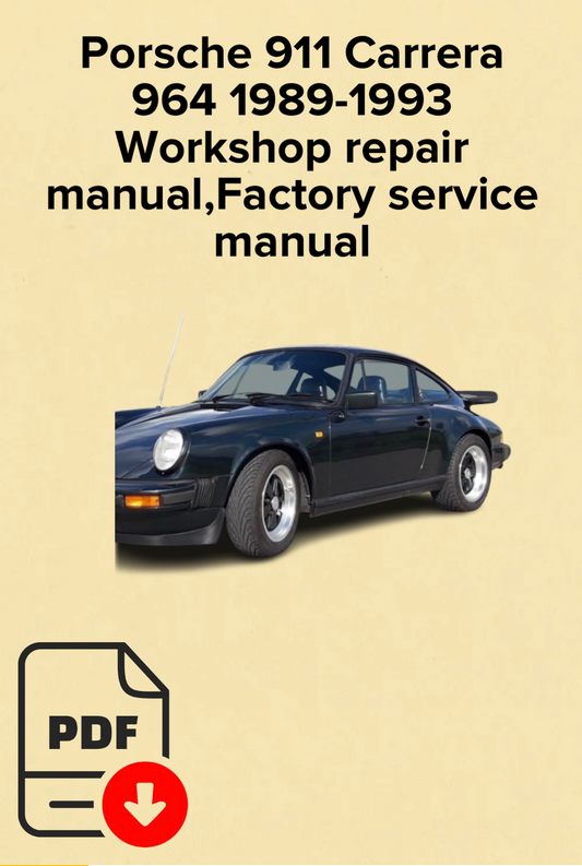 Porsche 911 Carrera 964 1989-1993
Workshop repair manual,Factory service manual,OEM