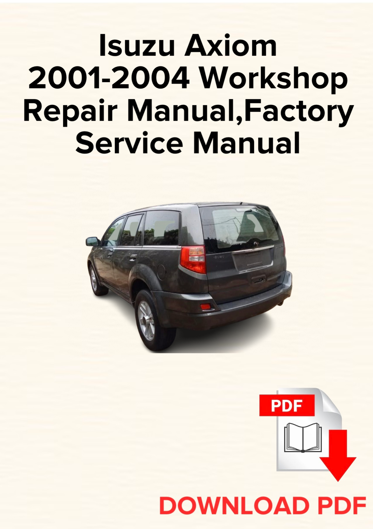 Isuzu Axiom 2001-2004 Workshop Repair Manual