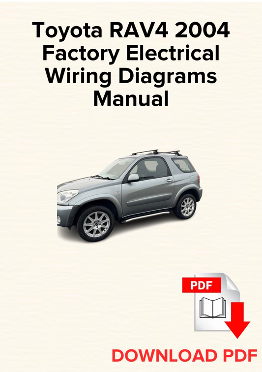 Toyota RAV4 2004 Factory Electrical Wiring Diagrams Manual, Schematics