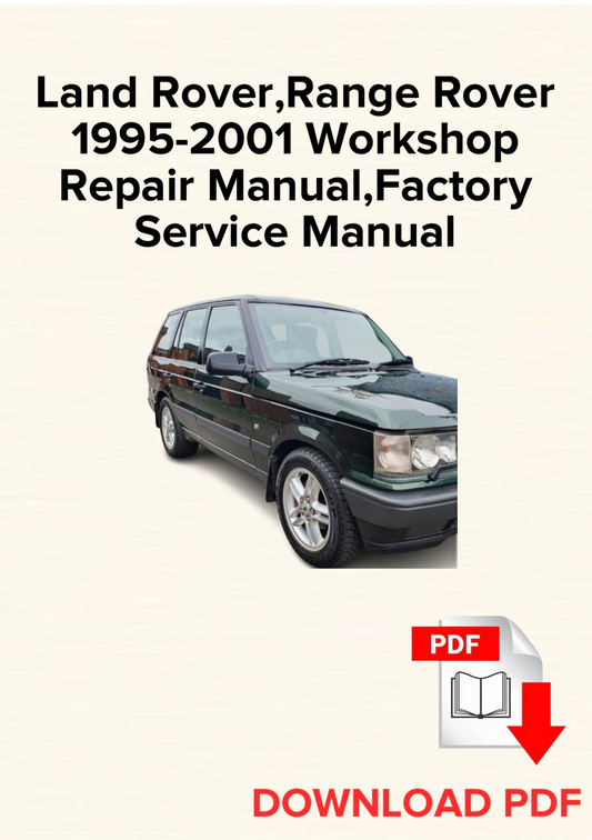 Land Rover, Range Rover 1995-2001 Workshop Repair Manual, Maintenance, Factory Service Manual