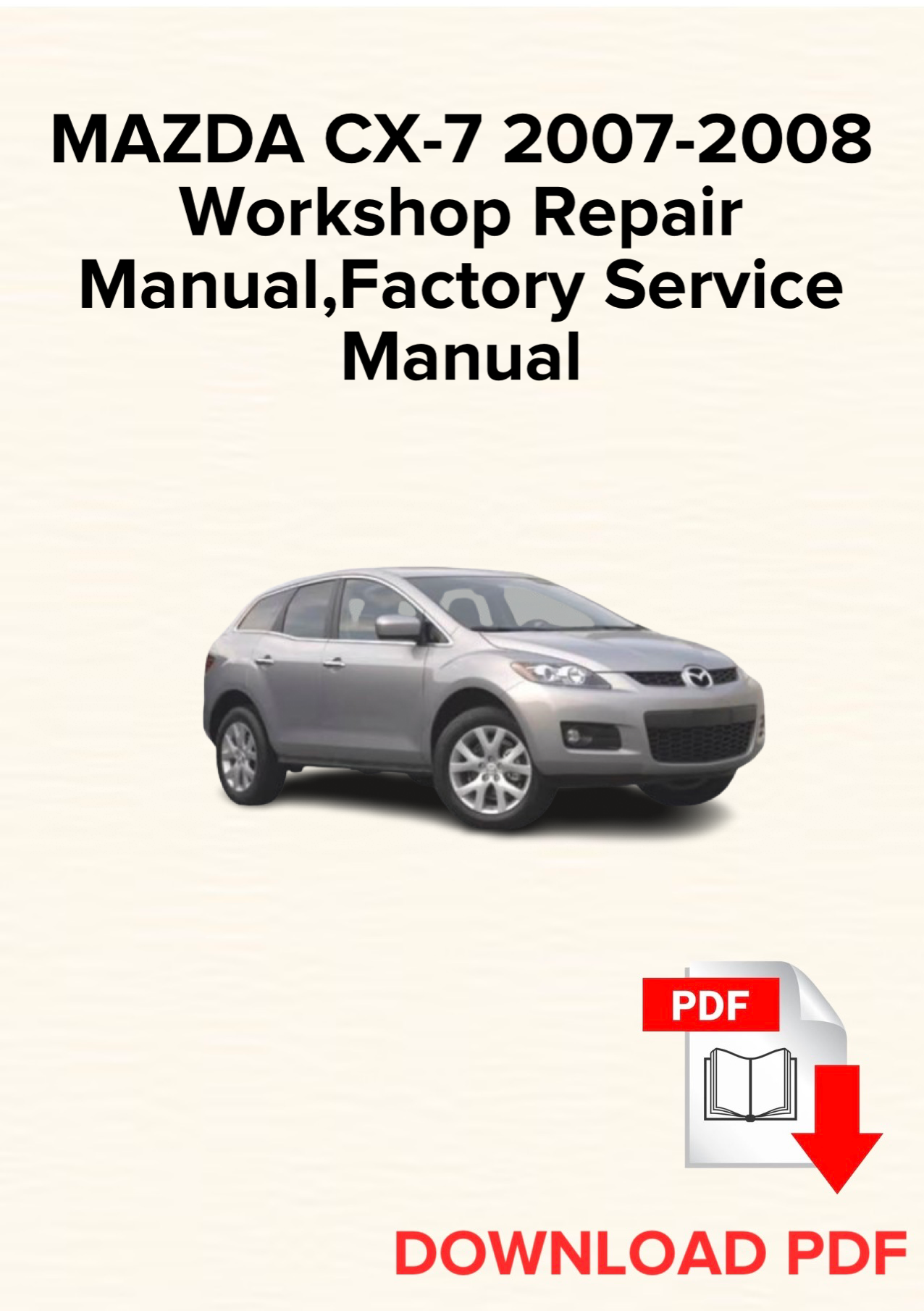 Mazda CX-7 2007 Werksreparaturhandbuch, Werkstatt-Reparaturhandbuch, E-Book, PDF, Buch, Sofort-Download