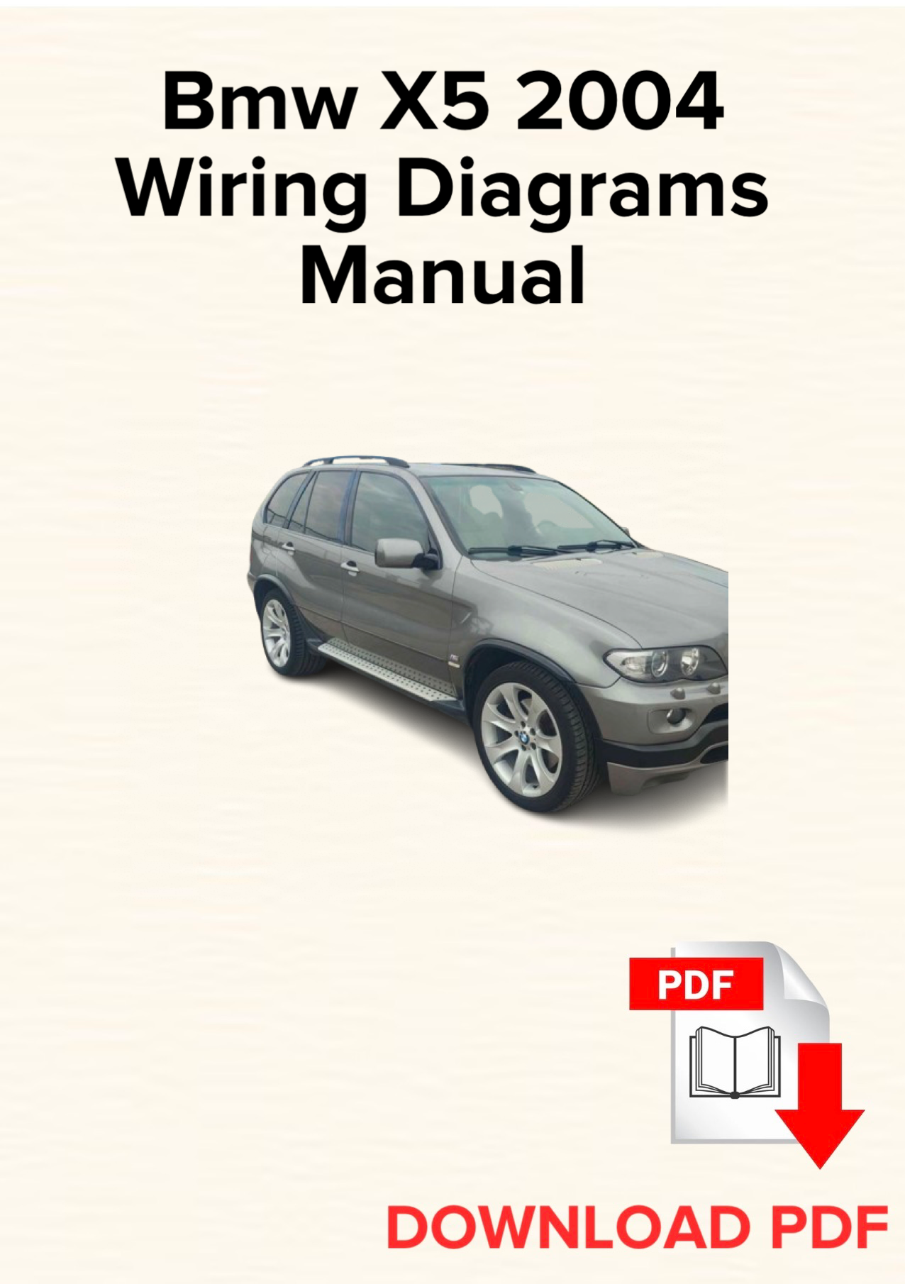 Bmw X5 2004 Wiring Diagrams Manual, Schematics