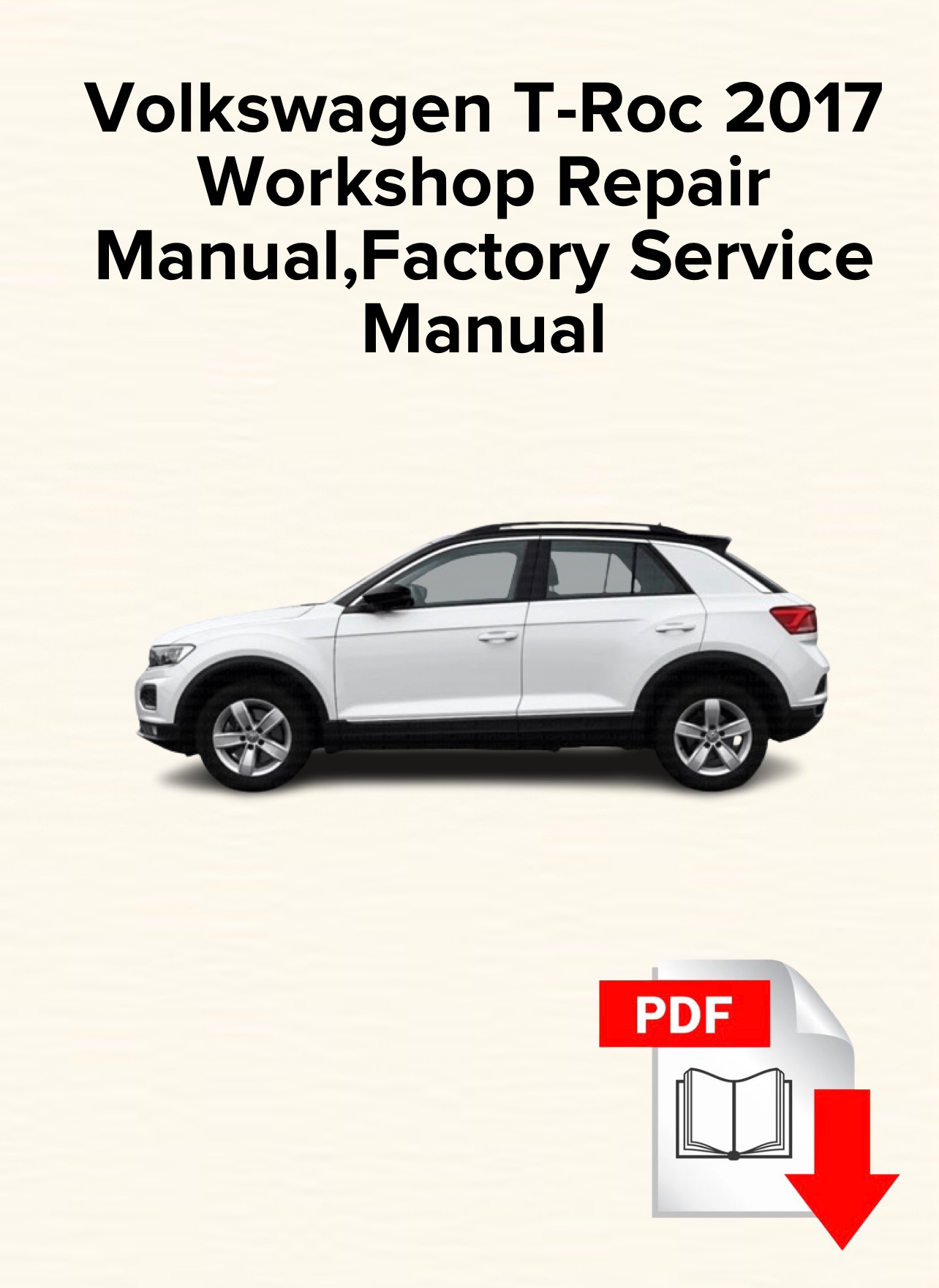 Volkswagen T-Roc 2017 Workshop Repair Manual