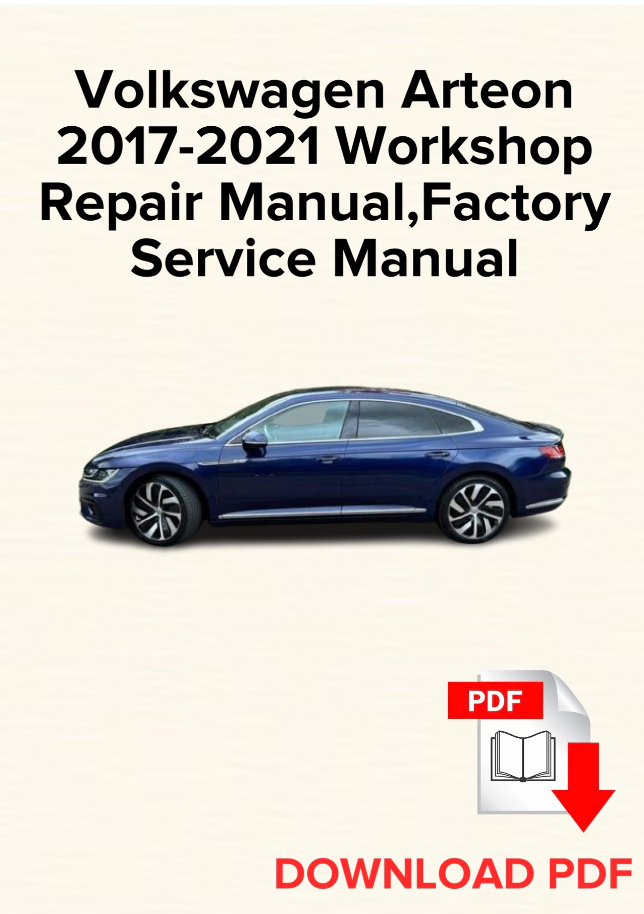 Volkswagen Arteon 2017-2021 Workshop Repair Manual, Maintenance, Factory Service Manual