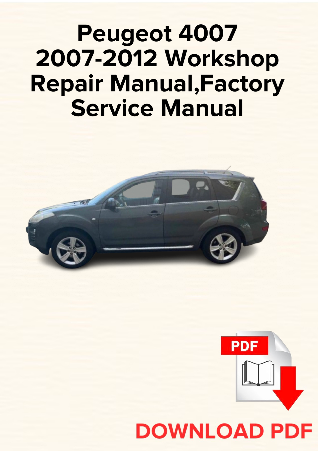 Peugeot 4007 2007-2012 Workshop Repair Manual