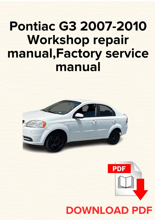 Pontiac G3 2007,2008,2009,2010 Workshop repair manual, Maintenance, Factory service manual