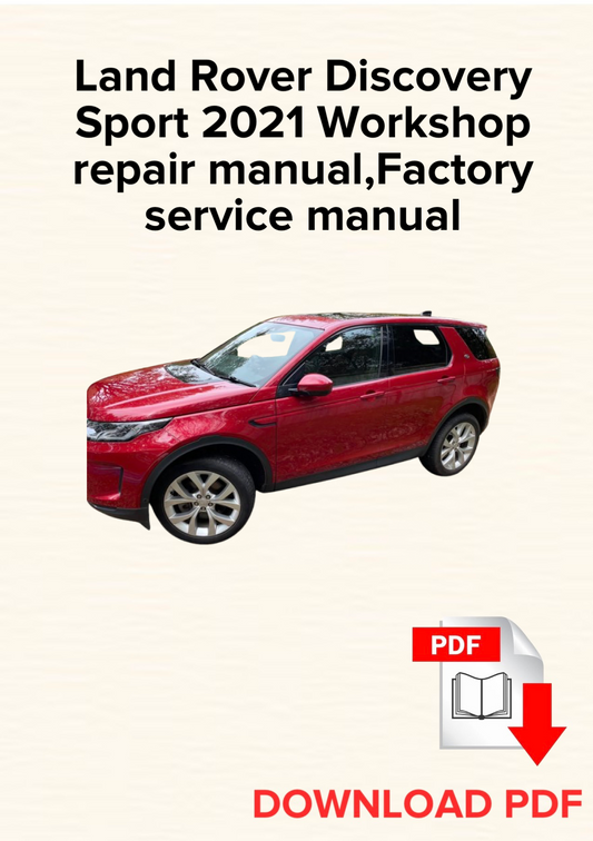 Land Rover Discovery Sport 2021 Workshop repair manual, Maintenance, Factory service manual