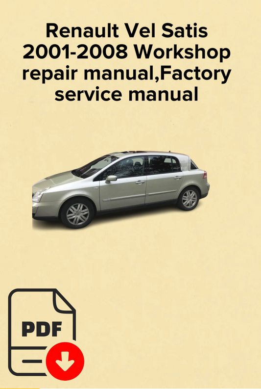 Renault Vel Satis
2001-2008 Workshop repair manual, Factory service manual,OEM