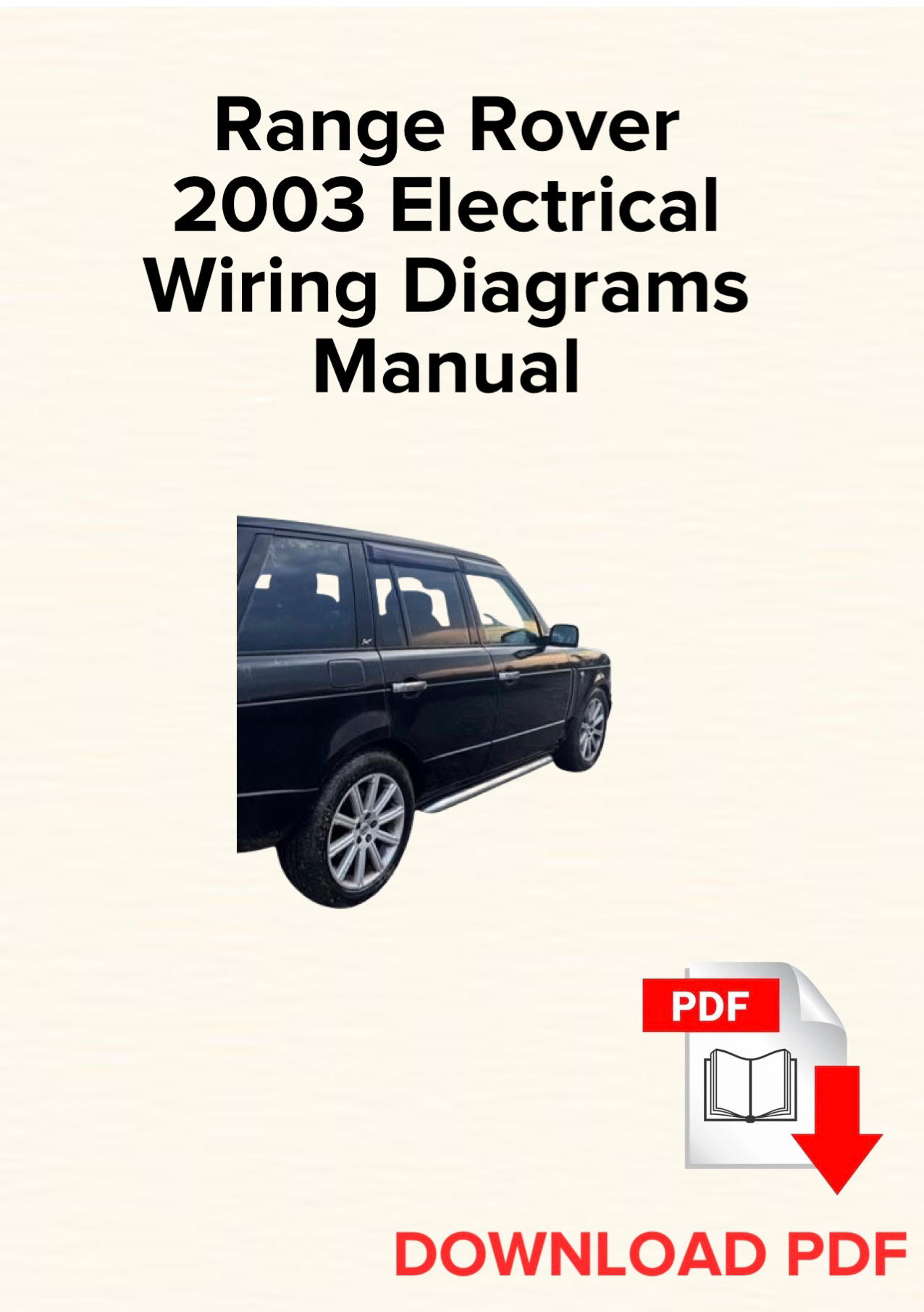 Range Rover 2003 Electrical Wiring Diagrams Manual, Schematics