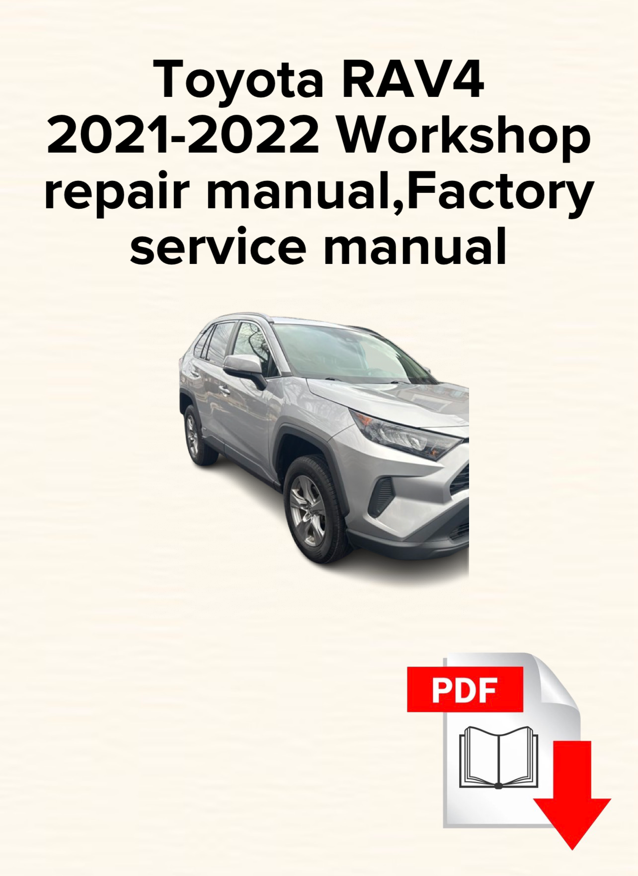 Toyota RAV4 2021-2022 Workshop repair manual, Maintenance, Factory service manual