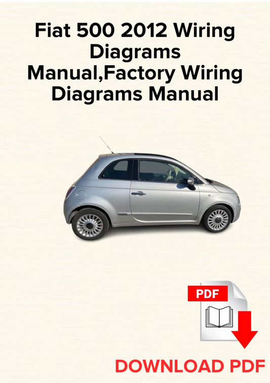 Fiat 500 2012 Wiring Diagrams
Manual, Schematics, Factory Wiring Diagrams Manual