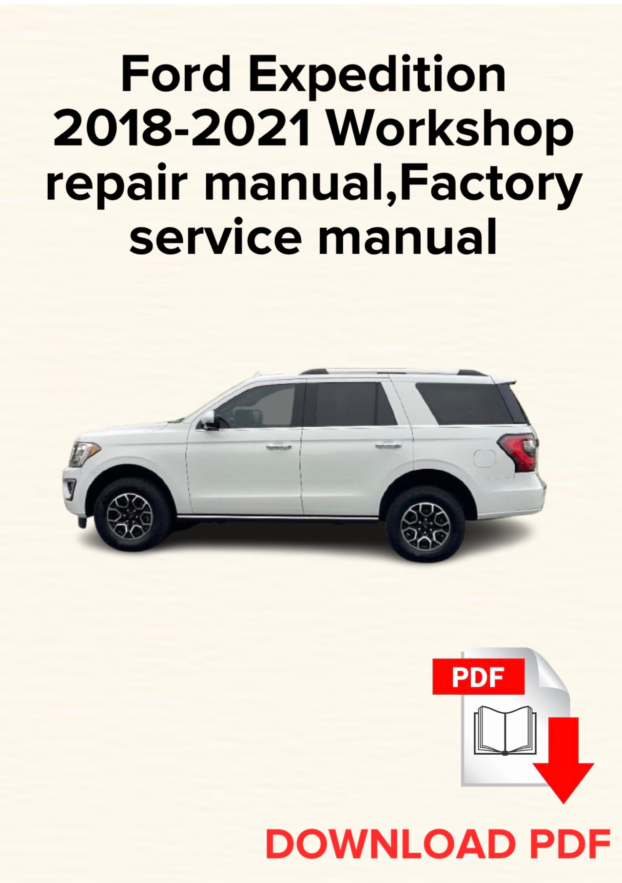 Ford Expedition 2018-2021 Workshop repair manual, Maintenance, Factory service manual