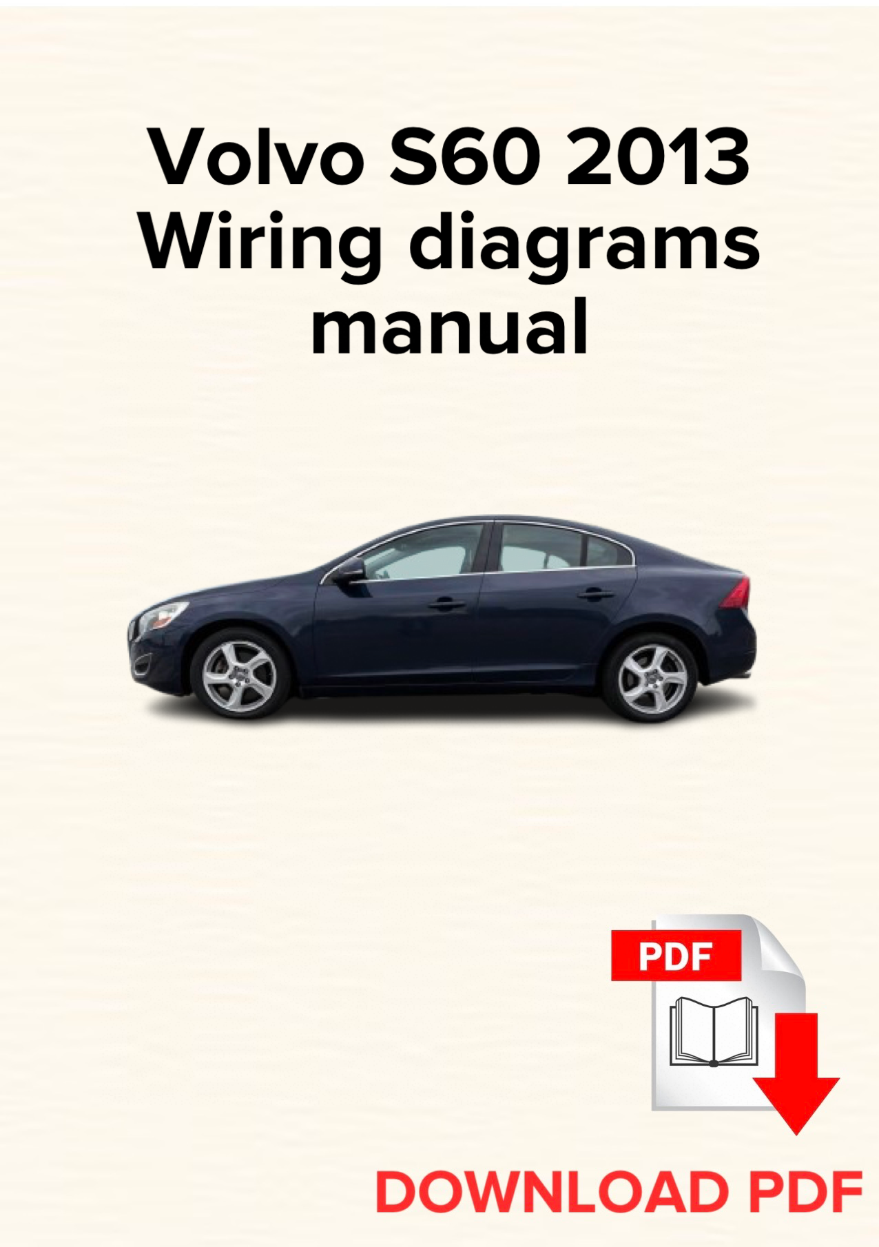 Volvo S60 2013 Wiring diagrams manual