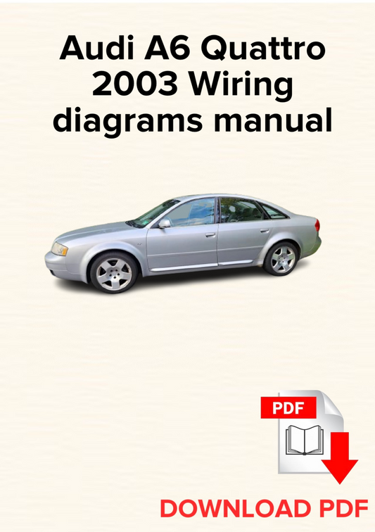 Audi A6 Quattro 2003 Wiring
diagrams manual