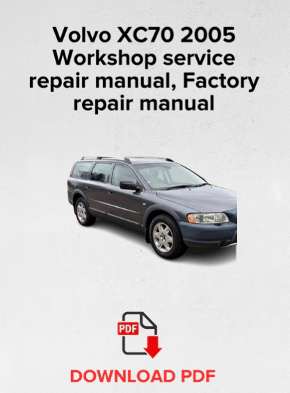 Volvo XC70 2005 Workshop service repair manual,Factory repair manual,OEM