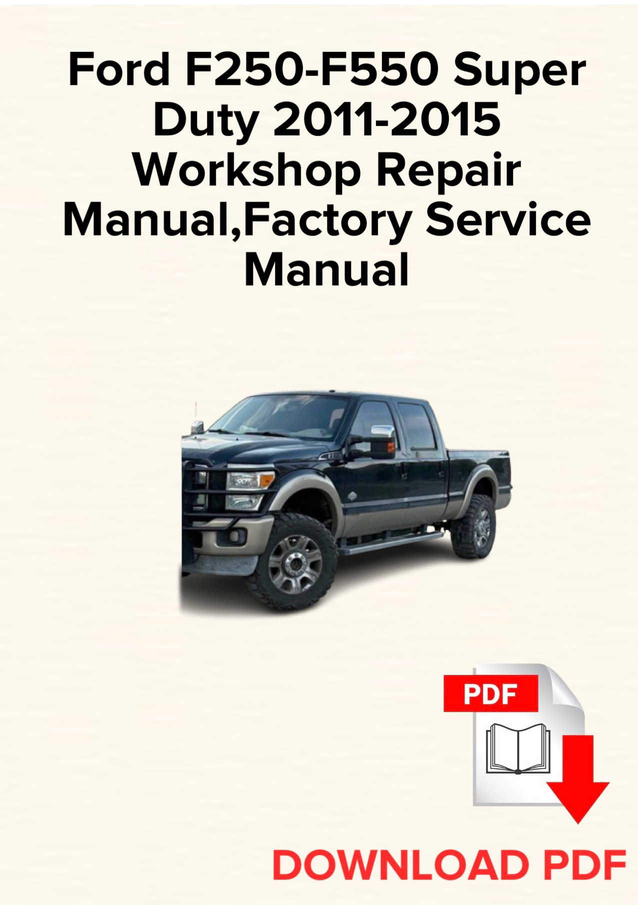 Ford F250-F550 Super Duty 2011-2015 Workshop Repair Manual