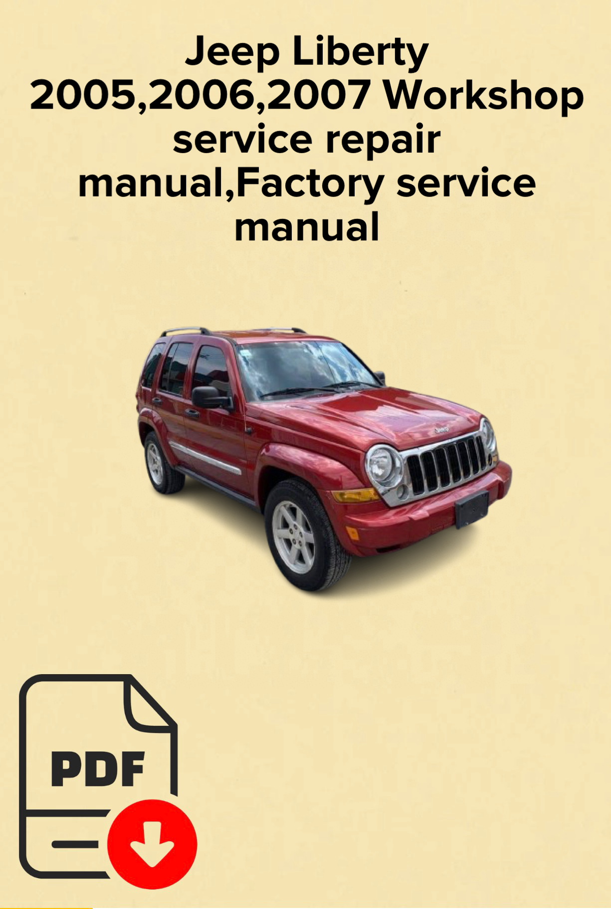 Jeep Liberty 2005,2006,2007 Workshop service repair manual,Factory service manual,OEM