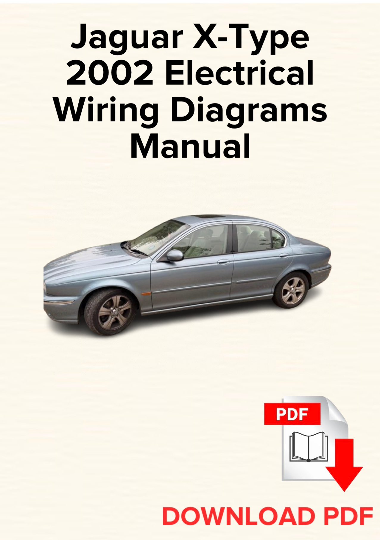 Jaguar X-Type 2002 Electrical Wiring Diagrams Manual, Schematics