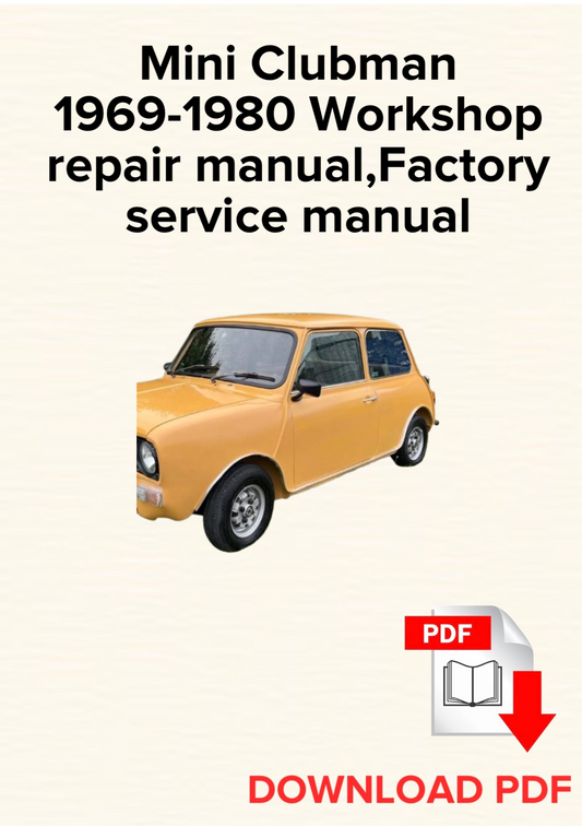 Mini Clubman 1969-1980 Workshop repair manual, Maintenance, Factory service manual