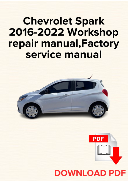 Chevrolet Spark 2016-2022 Workshop repair manual, Maintenance, Factory service manual