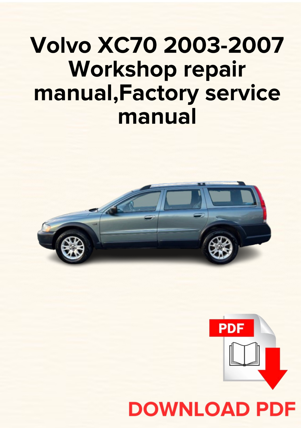 Volvo XC70 2003-2007 Workshop repair manual, Maintenance, Factory service manual