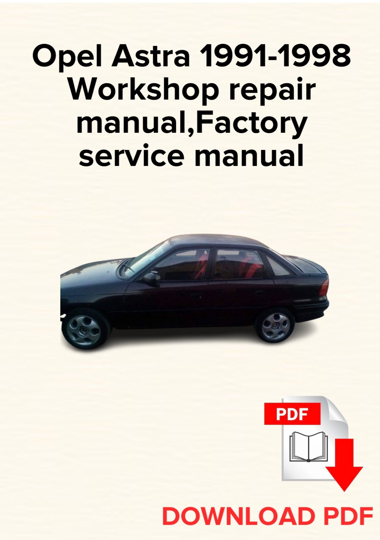 Opel Astra, Vauxhall Astra 1991-1998 Workshop repair manual, Maintenance, Factory service manual