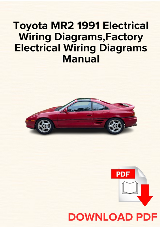 Toyota MR2 1991 Electrical Wiring Diagrams, Schematics, Factory Electrical Wiring Diagrams Manual