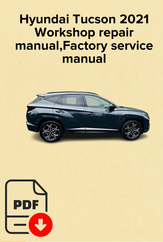 Hyundai Tucson 2021 Workshop repair manual,Factory service manual,OEM