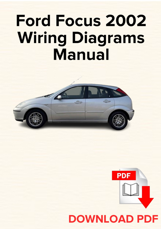 Ford Focus 2002 Wiring Diagrams Manual, Schematics