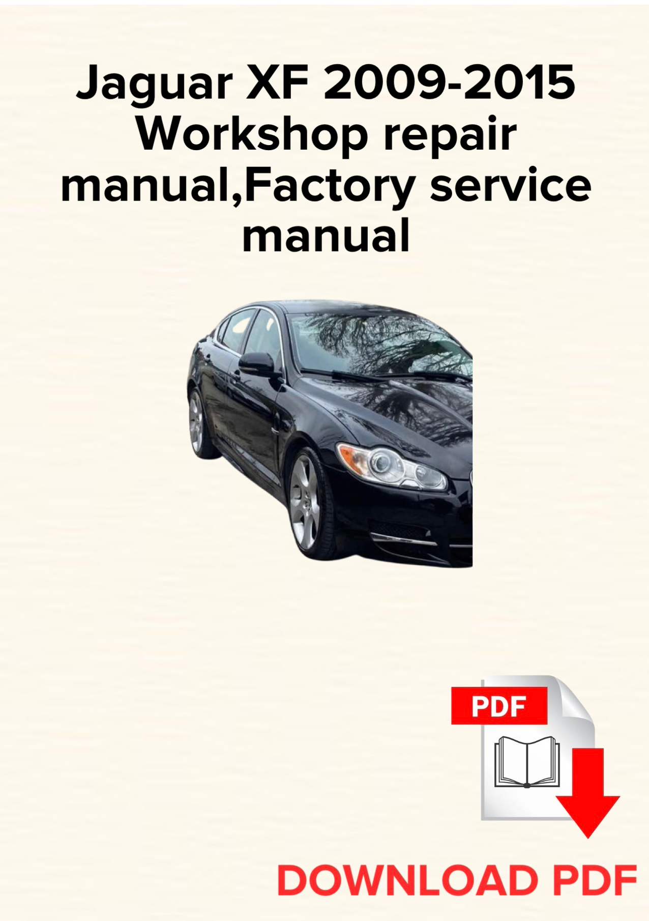 Jaguar XF 2009-2015 Workshop repair manual, Maintenance, Factory service manual