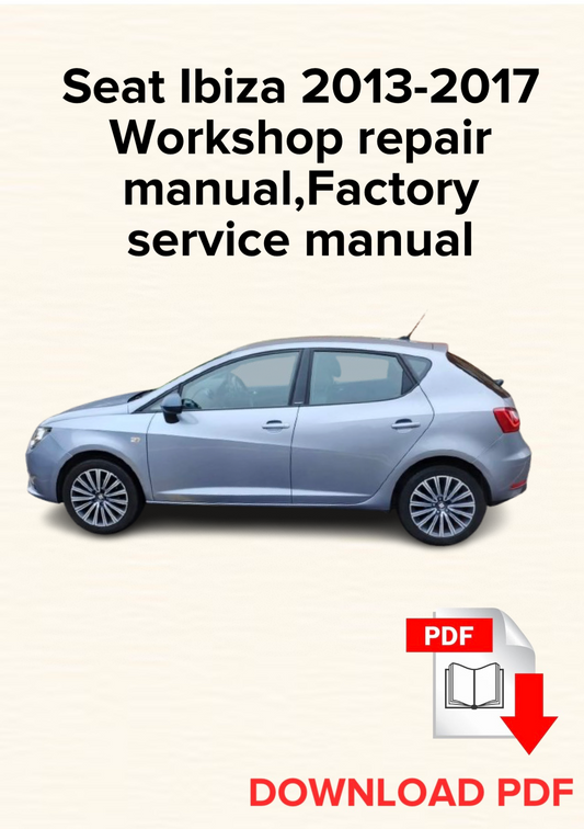 Seat Ibiza 2013-2017 Workshop repair manual, Maintenance, Factory service manual