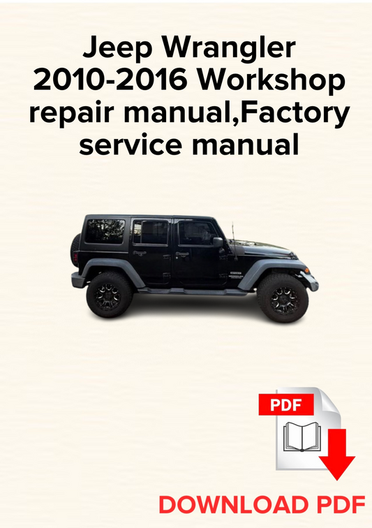 Jeep Wrangler 2010-2016 Workshop repair manual, Maintenance, Factory service manual