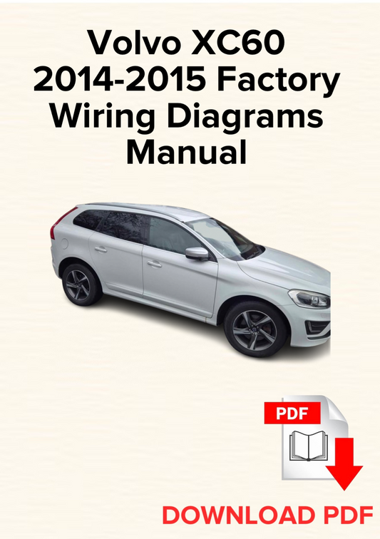 Volvo XC60 2014-2015 Factory Wiring Diagrams Manual, Schematics