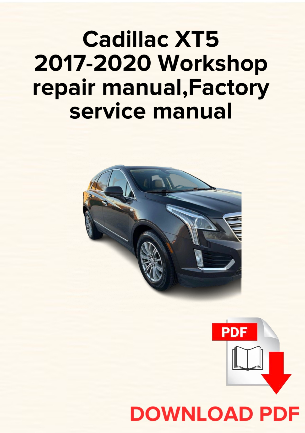 Cadillac XT5 2017-2020 Workshop repair manual, Maintenance, Factory service manual