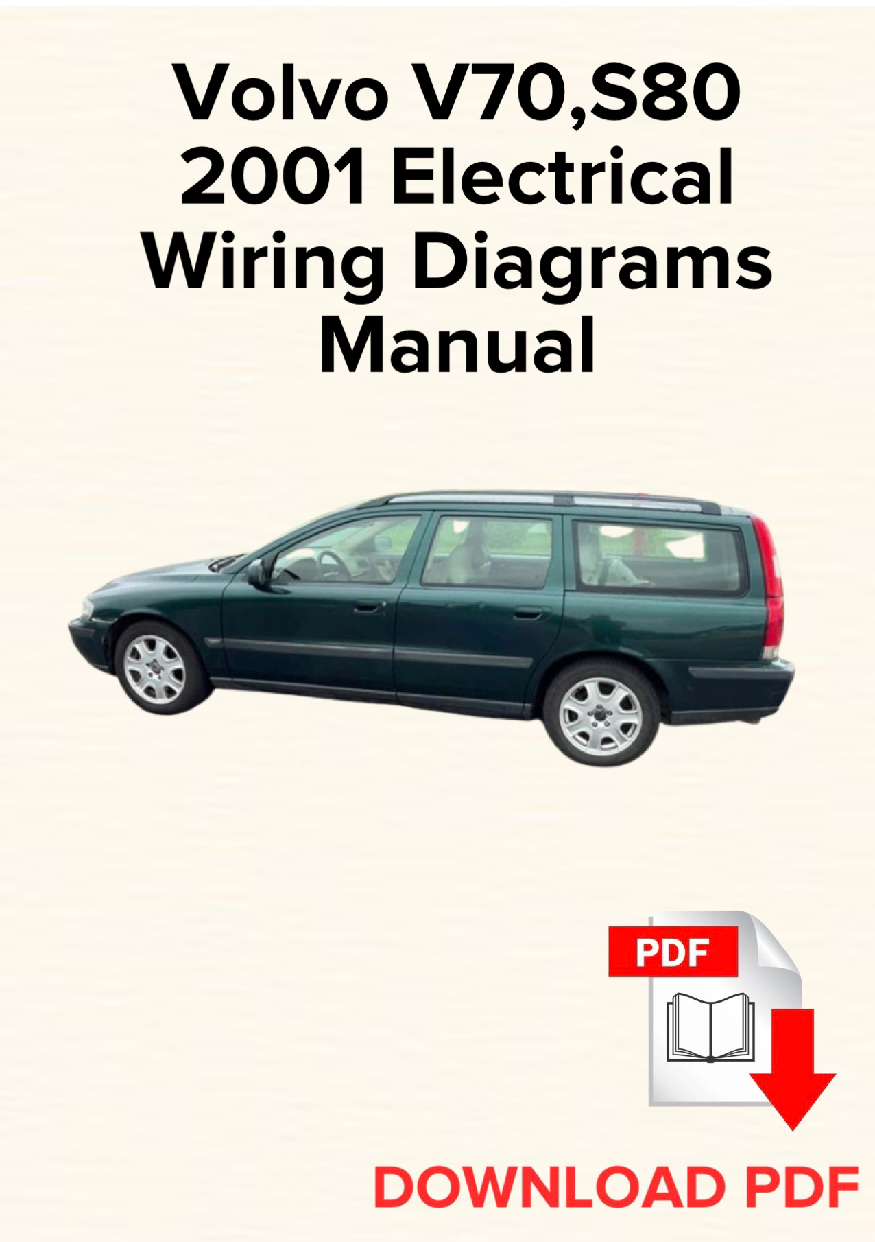 Volvo V70, S80 2001 Electrical Wiring Diagrams Manual, Schematics
