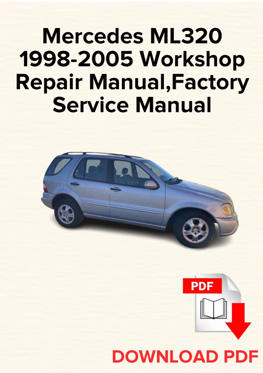 Mercedes ML320 1998-2005 Workshop Repair Manual, Maintenance, Factory Service Manual