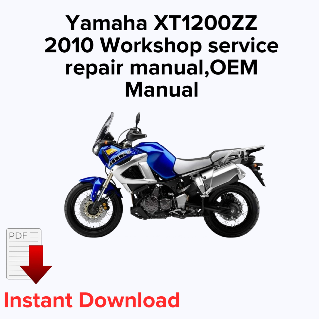 Yamaha XT1200ZZ 2010 Workshop service repair manual,OEM Manual,Factory repair manual