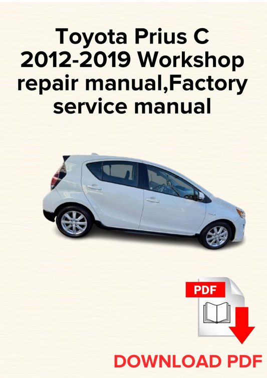 Toyota Prius C 2012-2019 Workshop repair manual, Maintenance, Factory service manual