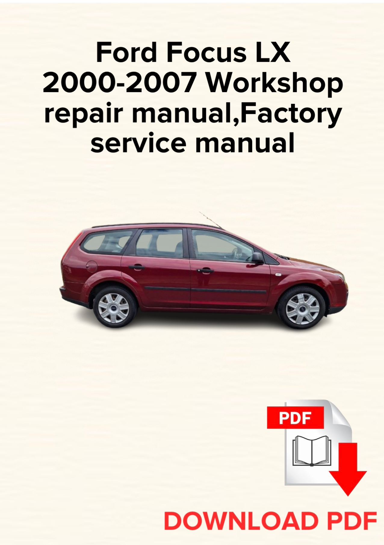 Ford Focus LX 2000-2007 Workshop repair manual, Maintenance, Factory service manual