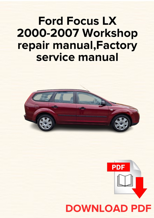 Ford Focus LX 2000-2007 Workshop repair manual, Maintenance, Factory service manual