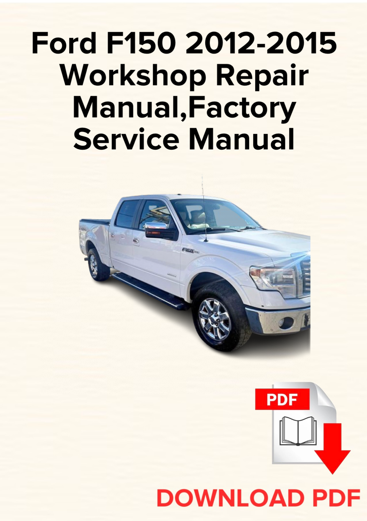 Ford F150 2012-2015 Workshop Repair Manual