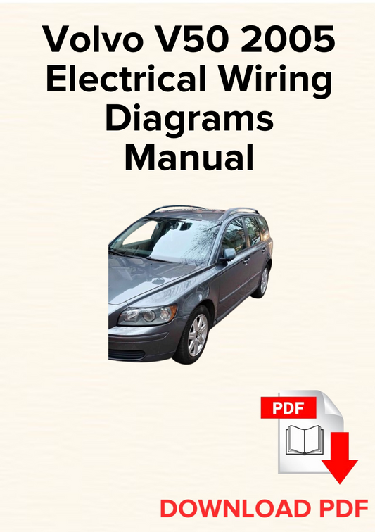 Volvo V50 2005 Electrical Wiring Diagrams Manual, Schematics