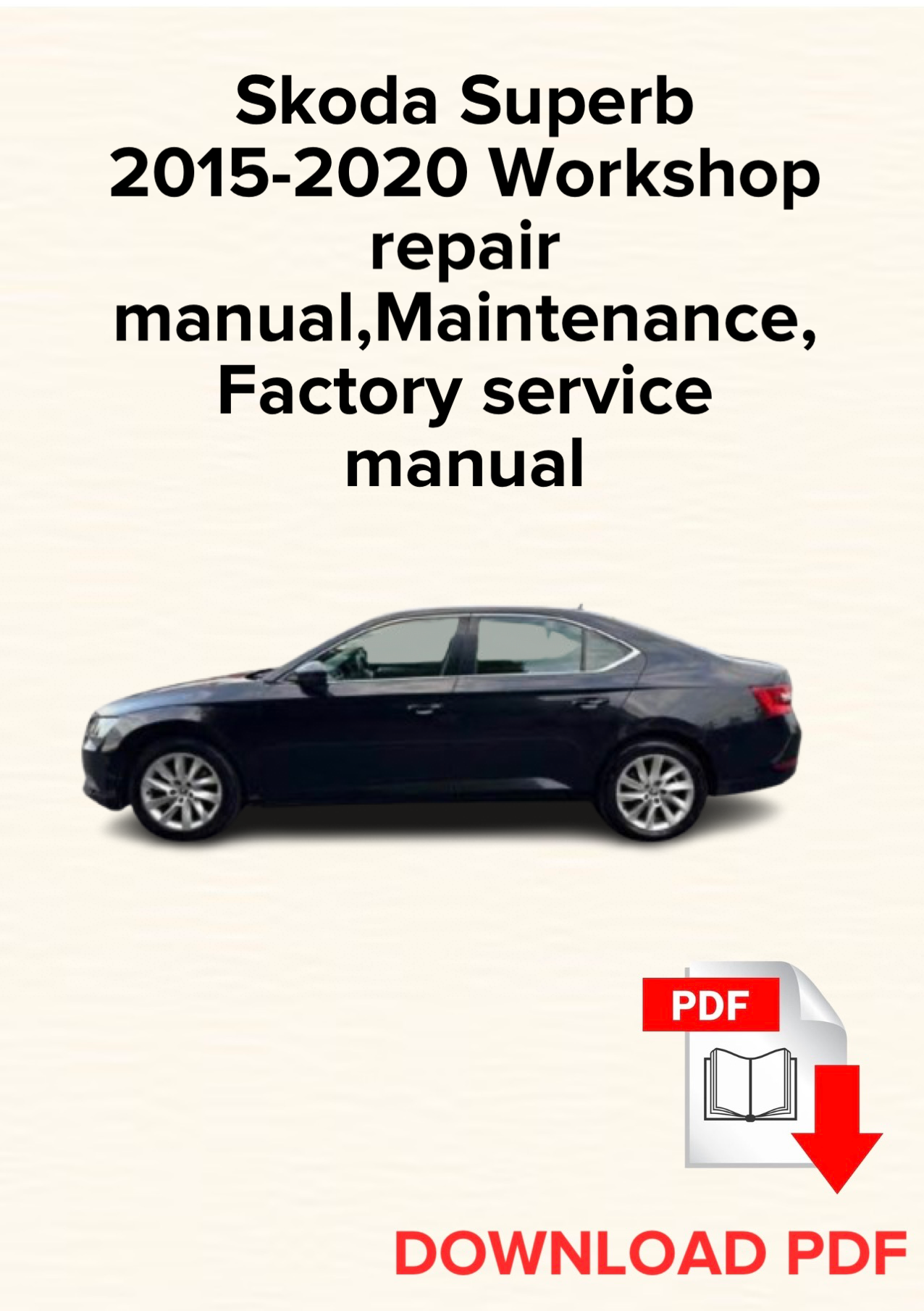 Skoda Superb 2015-2020 Workshop repair manual, Maintenance, Factory service manual