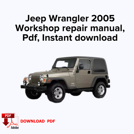Jeep Wrangler 2005 Workshop service repair manual, Workshop manual,Ebook Pdf, Book, Instant download