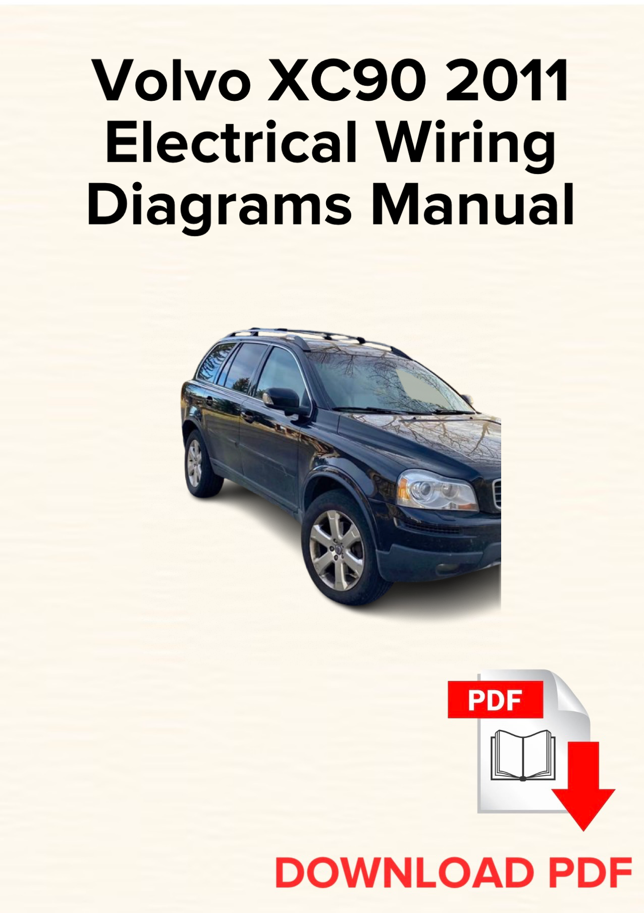 Volvo XC90 2011 Electrical Wiring Diagrams Manual, Schematics