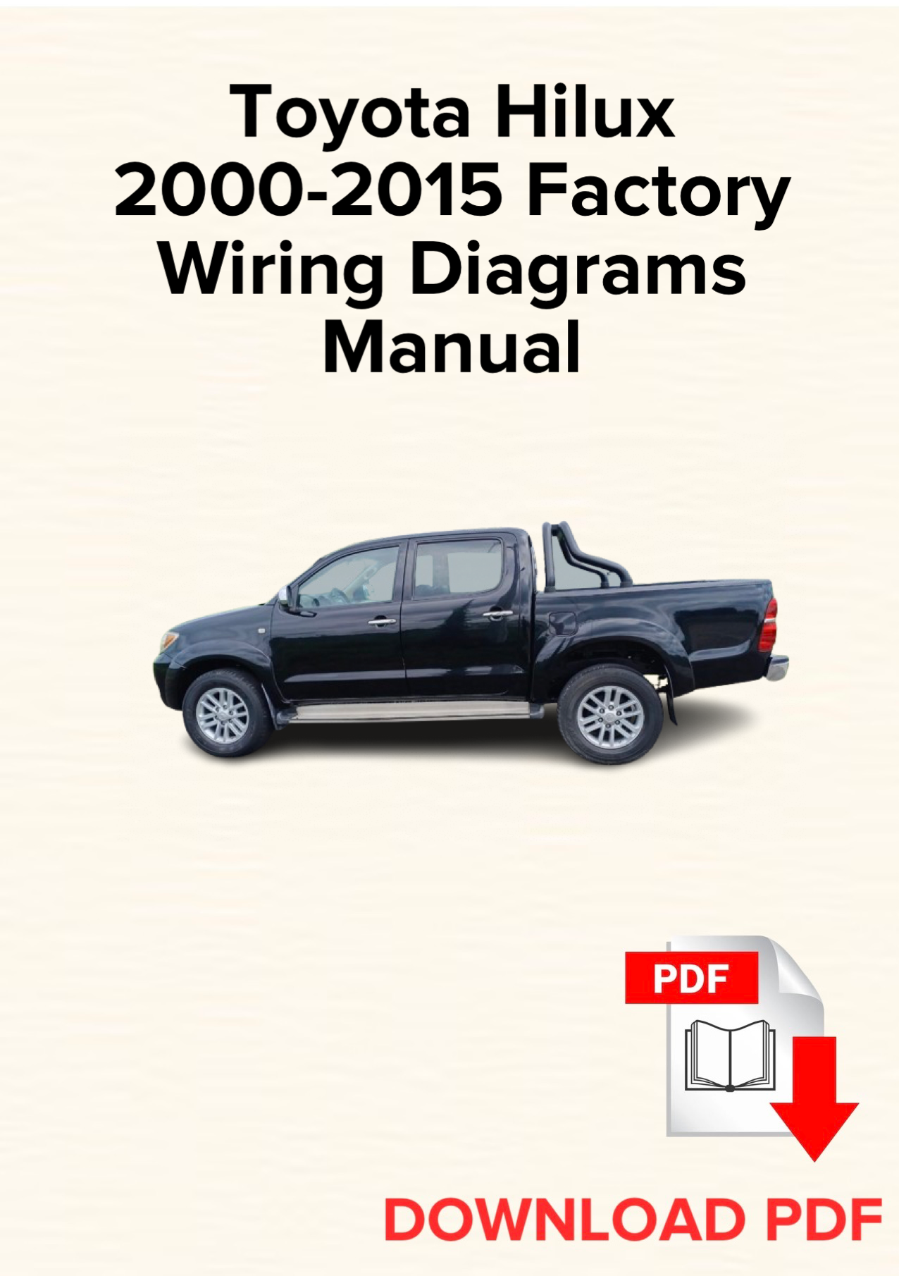 Toyota Hilux 2000-2015 Factory Wiring Diagrams Manual, Schematics