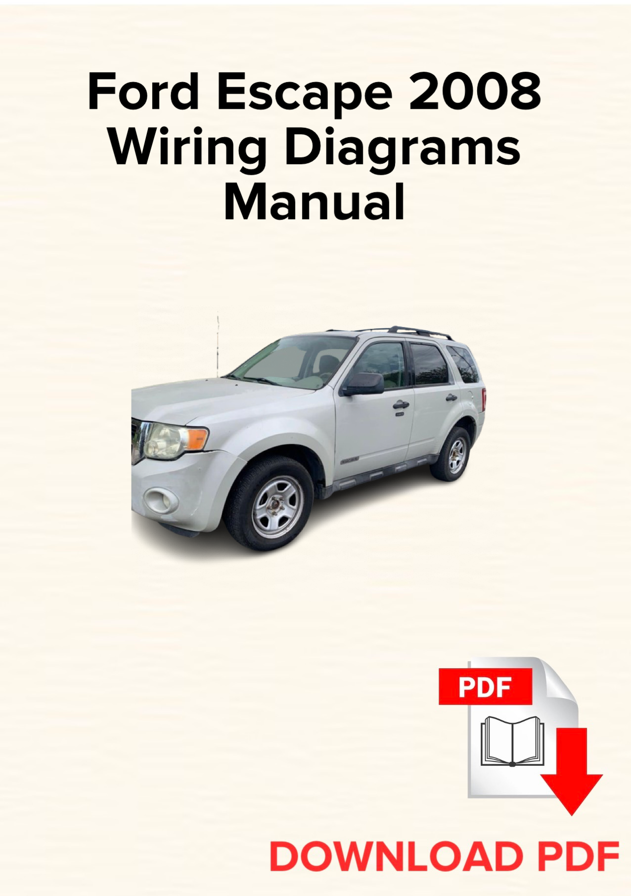 Ford Escape 2008 Wiring Diagrams Manual, Schematics