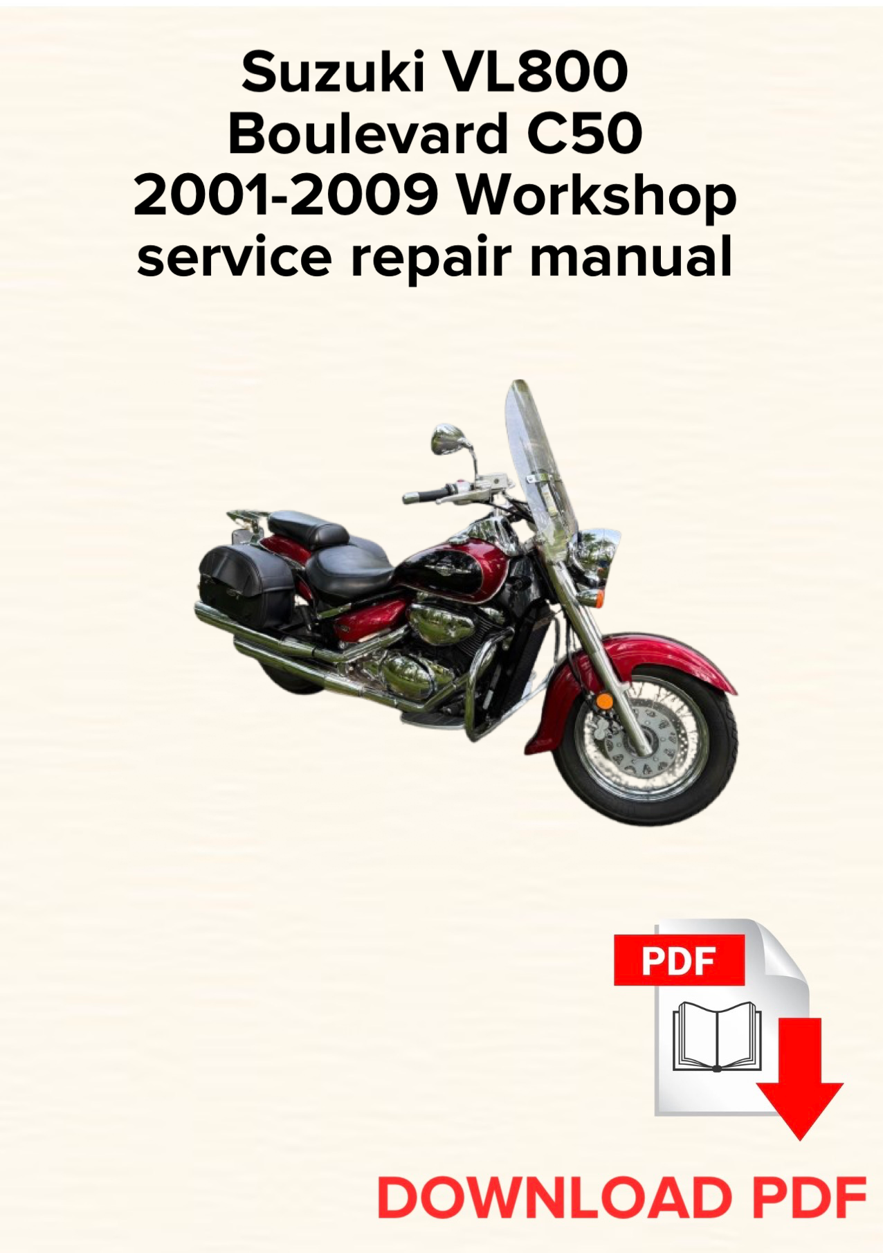 Suzuki VL800 Boulevard C50 2001,2002,2003,2004,2005,2006,2007,2008,2009 Workshop service repair manual,OEM