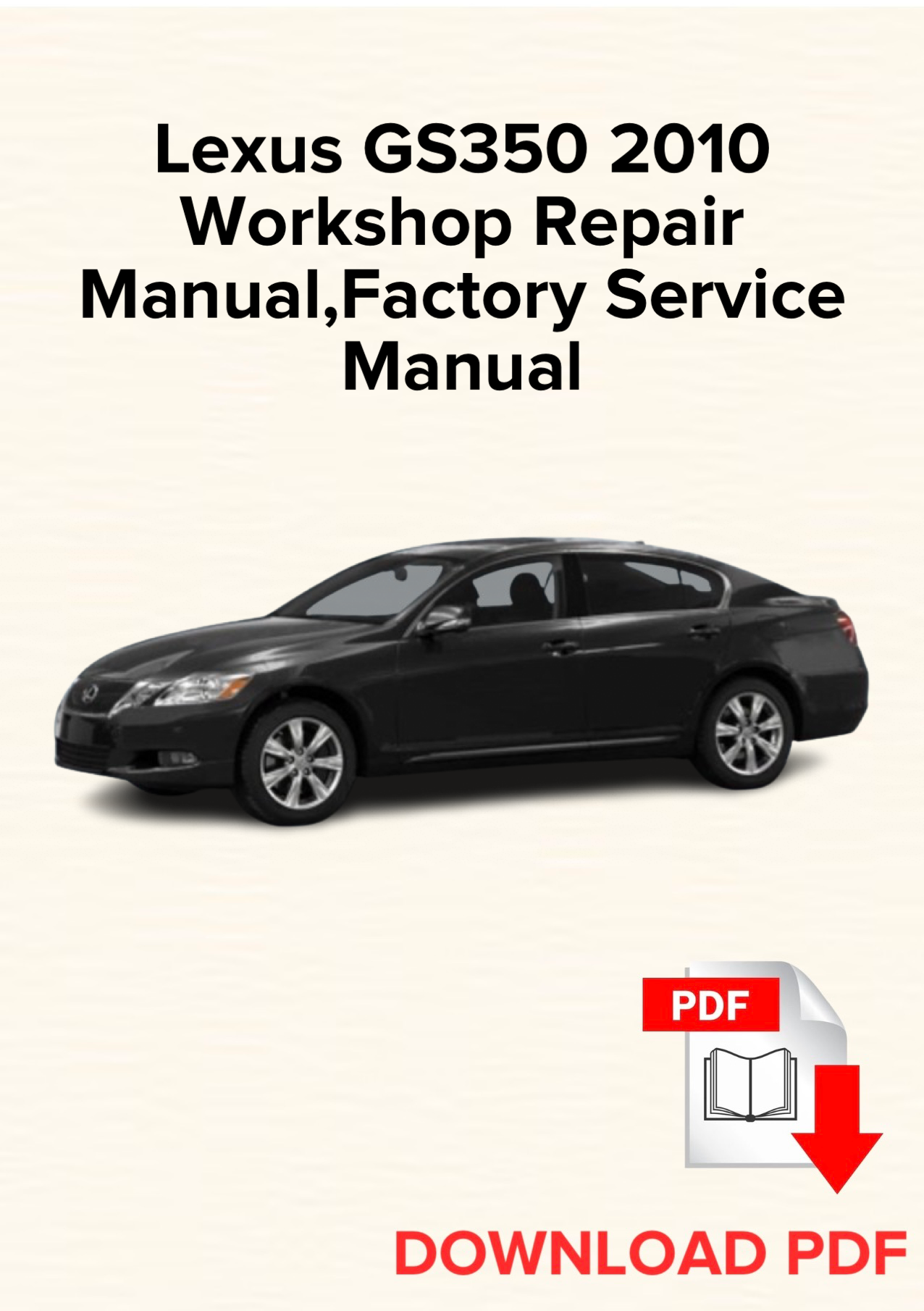 Lexus GS350 2010 Workshop Repair Manual